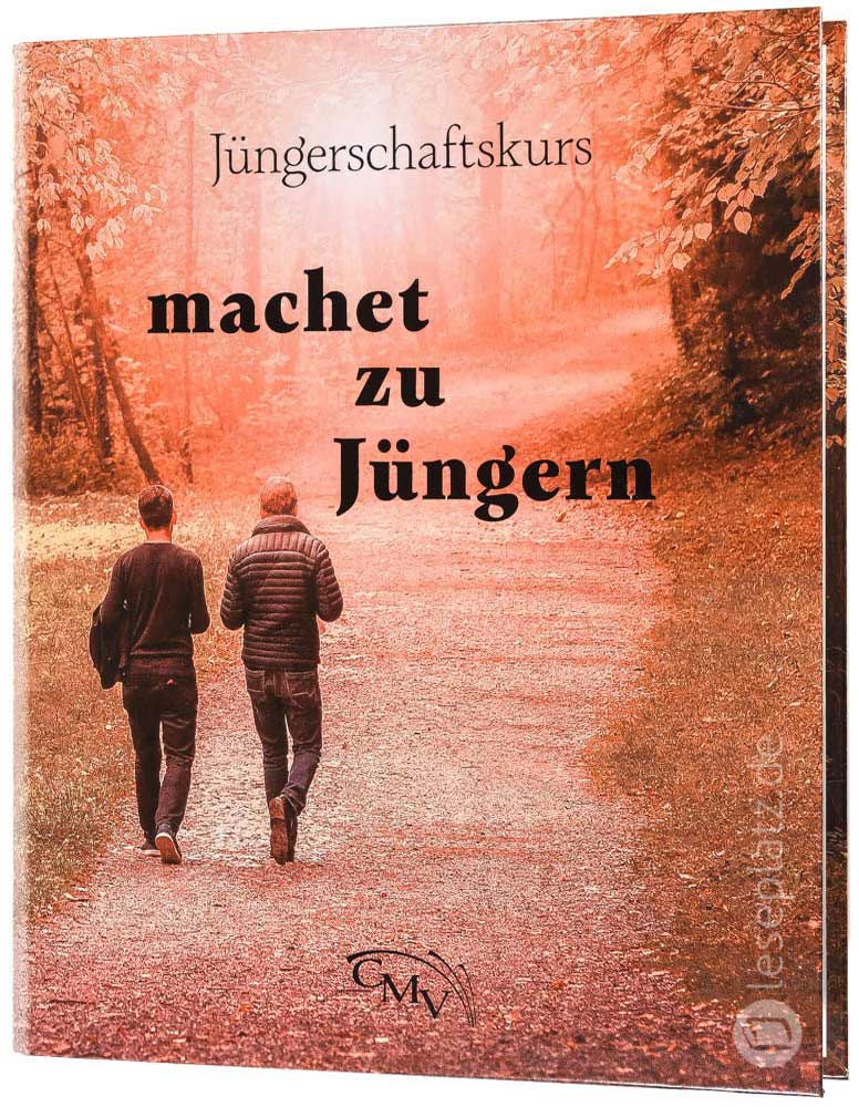 Jüngerschaftskurs "machet zu Jüngern" - Schülerausgabe