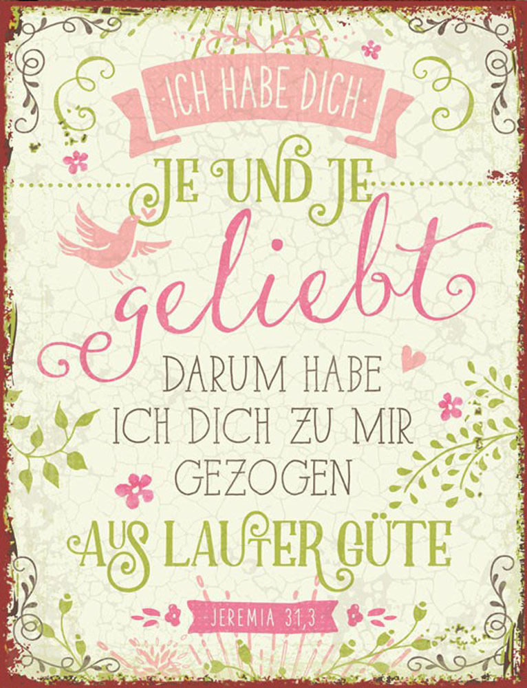 820070 Metallschild "Ich habe dich je und je geliebt ..."