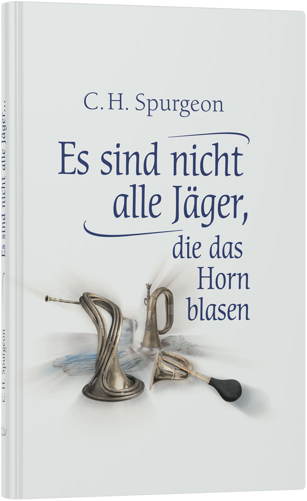 Es sind nicht alle Jäger, die das Horn blasen