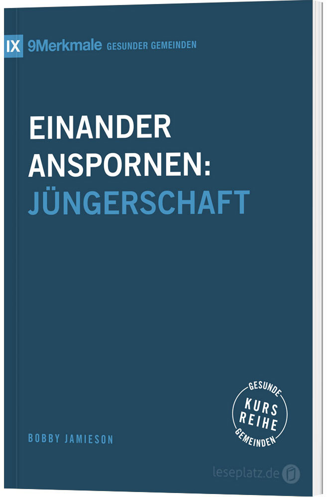 Einander anspornen: Jüngerschaft