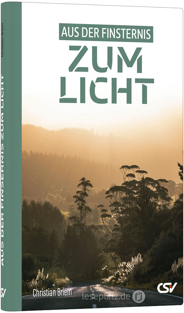 Aus der Finsternis zum Licht