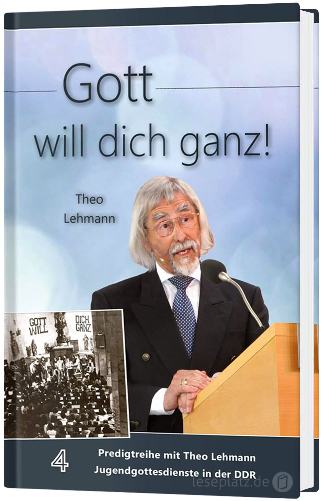 Gott will dich ganz! - Band 4