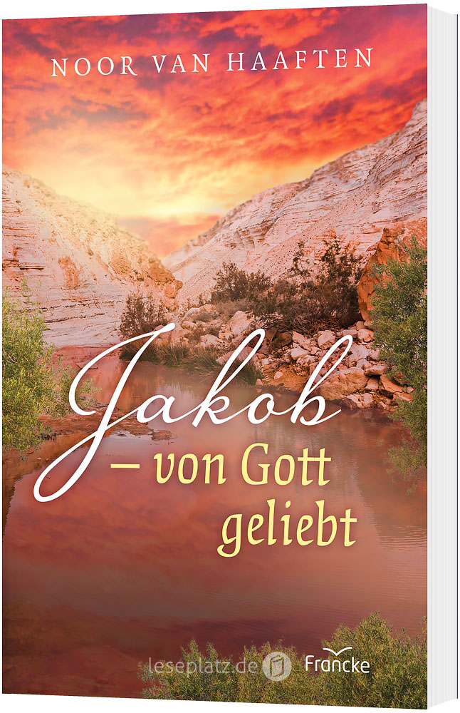 Jakob - von Gott geliebt