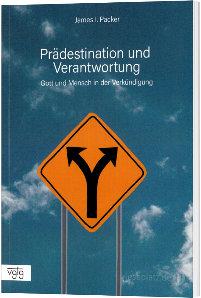 Prädestination und Verantwortung