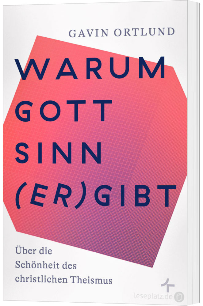 Warum Gott Sinn (er)gibt