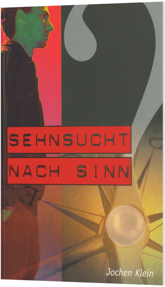 Sehnsucht nach Sinn