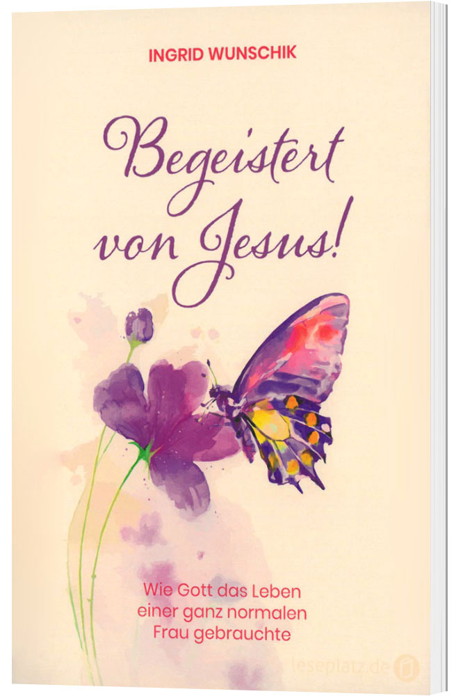 Begeistert von Jesus!