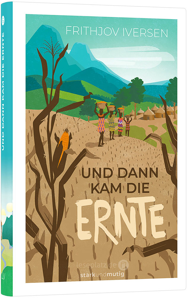 Und dann kam die Ernte