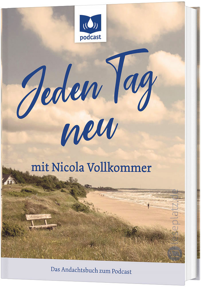Jeden Tag neu
