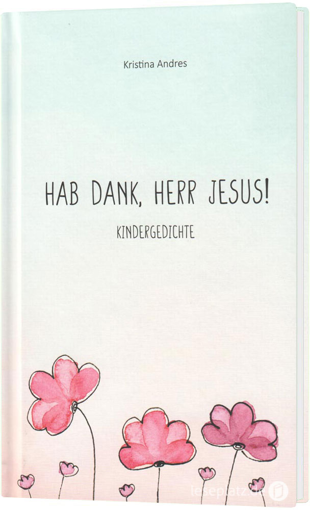 Hab Dank, Herr Jesus! - Kindergedichte