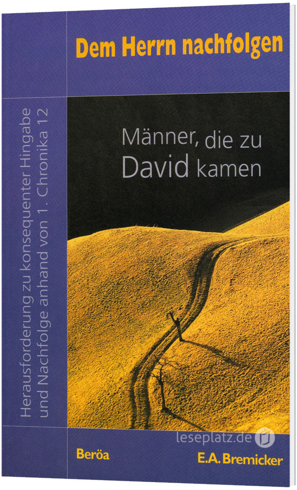 Dem Herrn nachfolgen - Männer, die zu David kamen