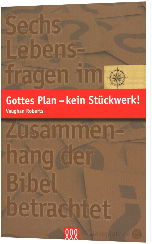 Gottes Plan - kein Stückwerk!