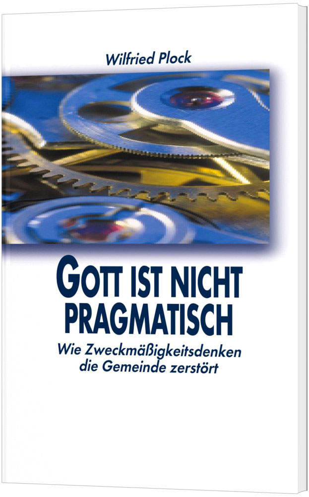 Gott ist nicht pragmatisch