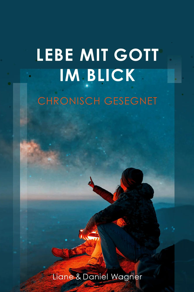 Lebe mit Gott im Blick