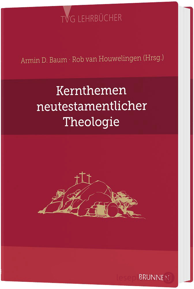 Kernthemen neutestamentlicher Theologie