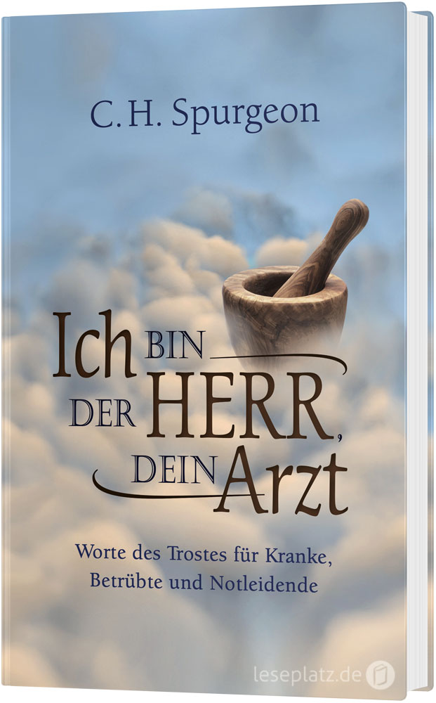 Ich bin der Herr, dein Arzt