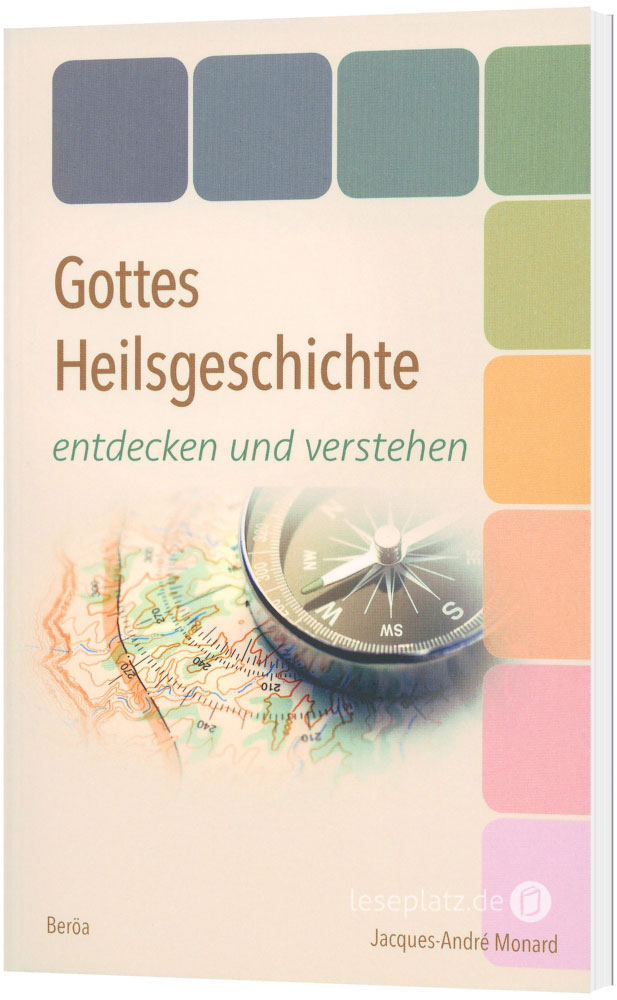 Gottes Heilsgeschichte entdecken und verstehen