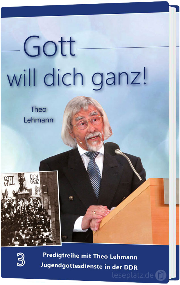 Gott will dich ganz! - Band 3 Gott will dich ganz! - Band 3