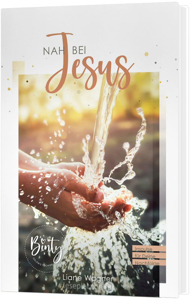 Binty – Nah bei Jesus