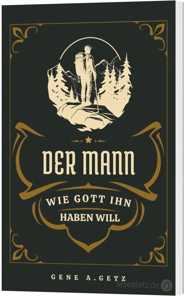 Der Mann, wie Gott ihn haben will