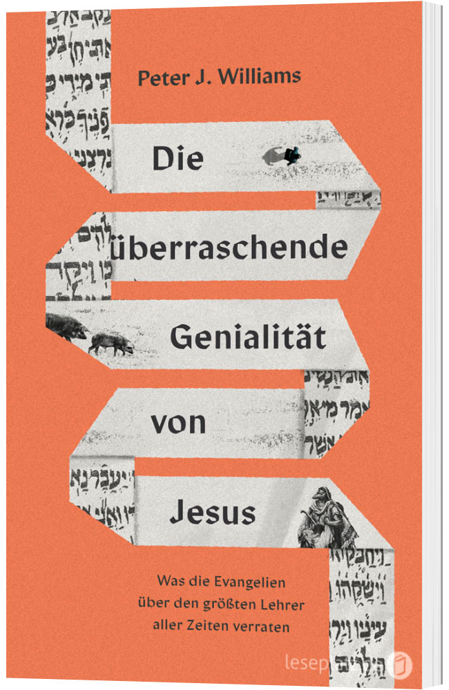Die überraschende Genialität von Jesus