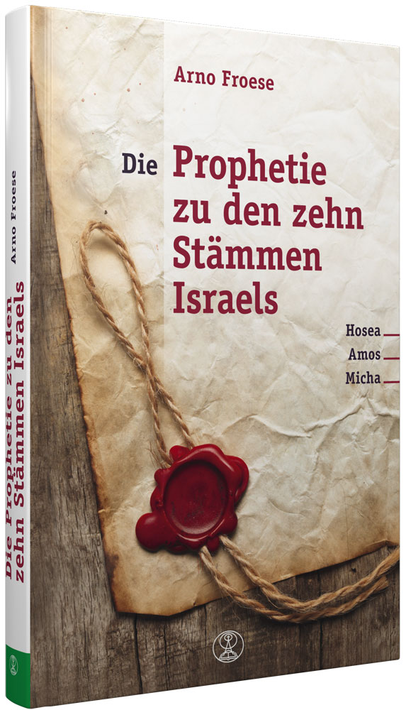 Die Prophetie zu den zehn Stämmen Israels