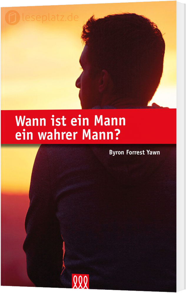 Wann ist ein Mann ein wahrer Mann?