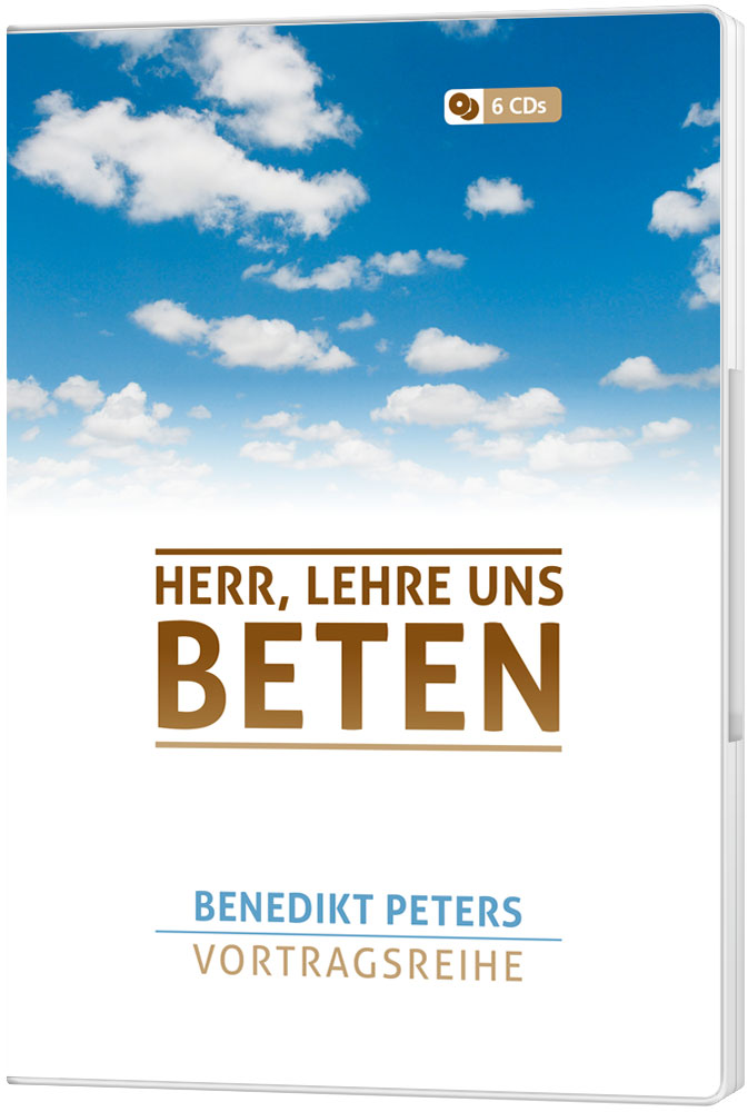 Herr, lehre uns beten - Vortragsreihe (6 CDs)