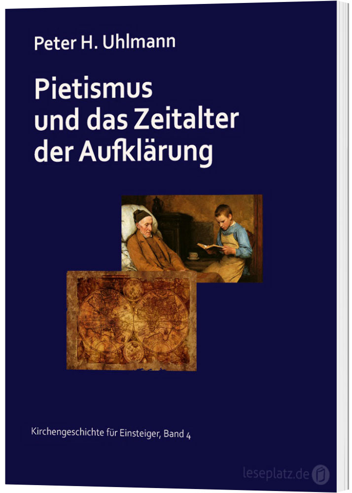 Pietismus und das Zeitalter der Aufklärung