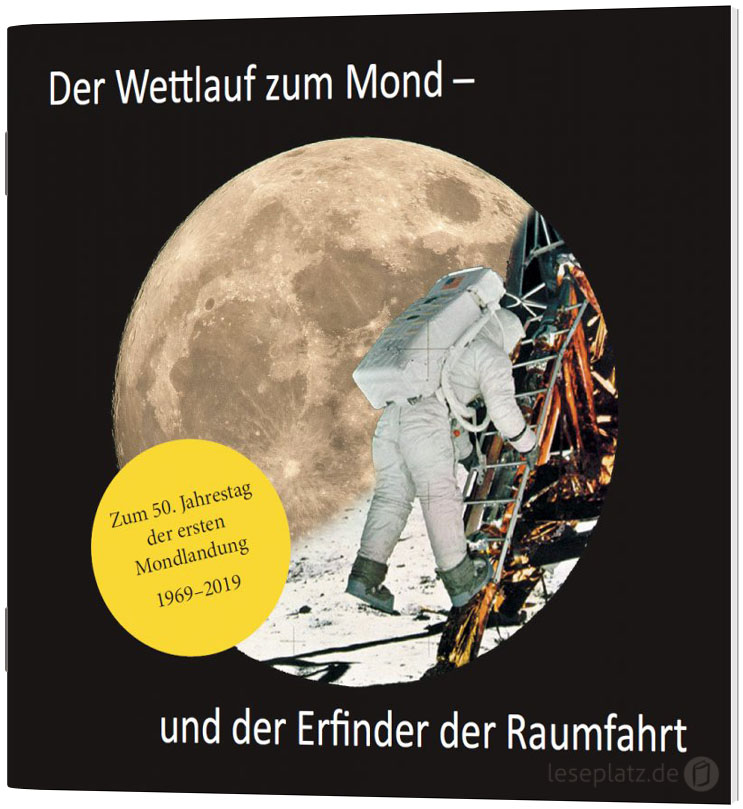 Der Wettlauf zum Mond - und der Erfinder der Raumfahrt