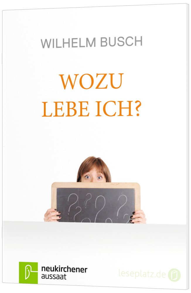 Wozu lebe ich?