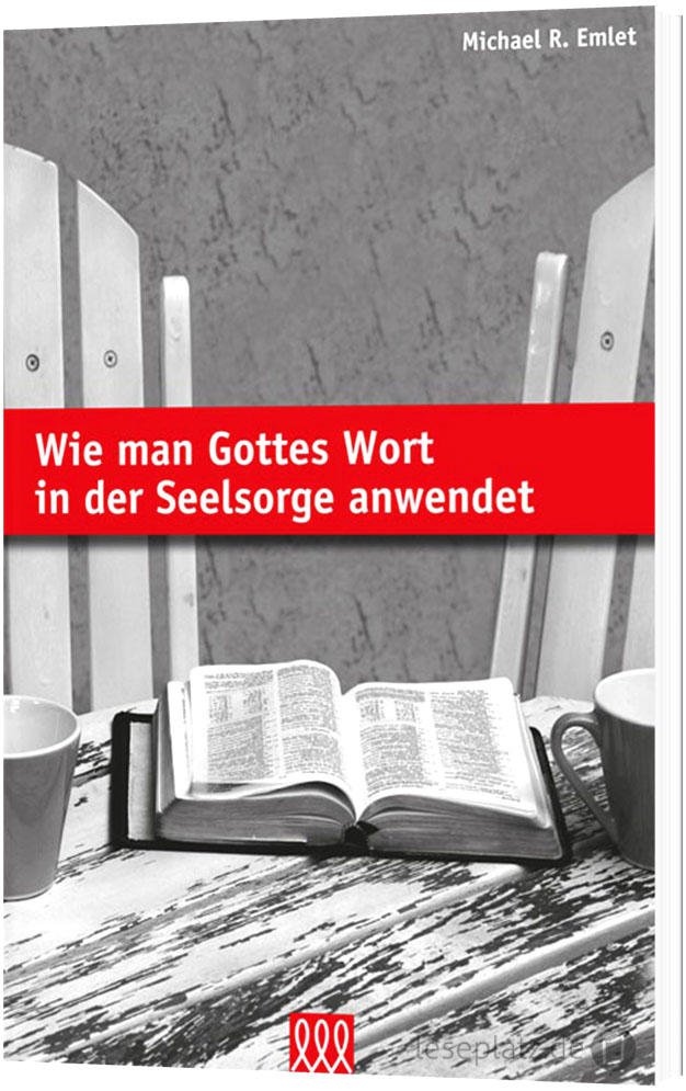 Wie man Gottes Wort in der Seelsorge anwendet