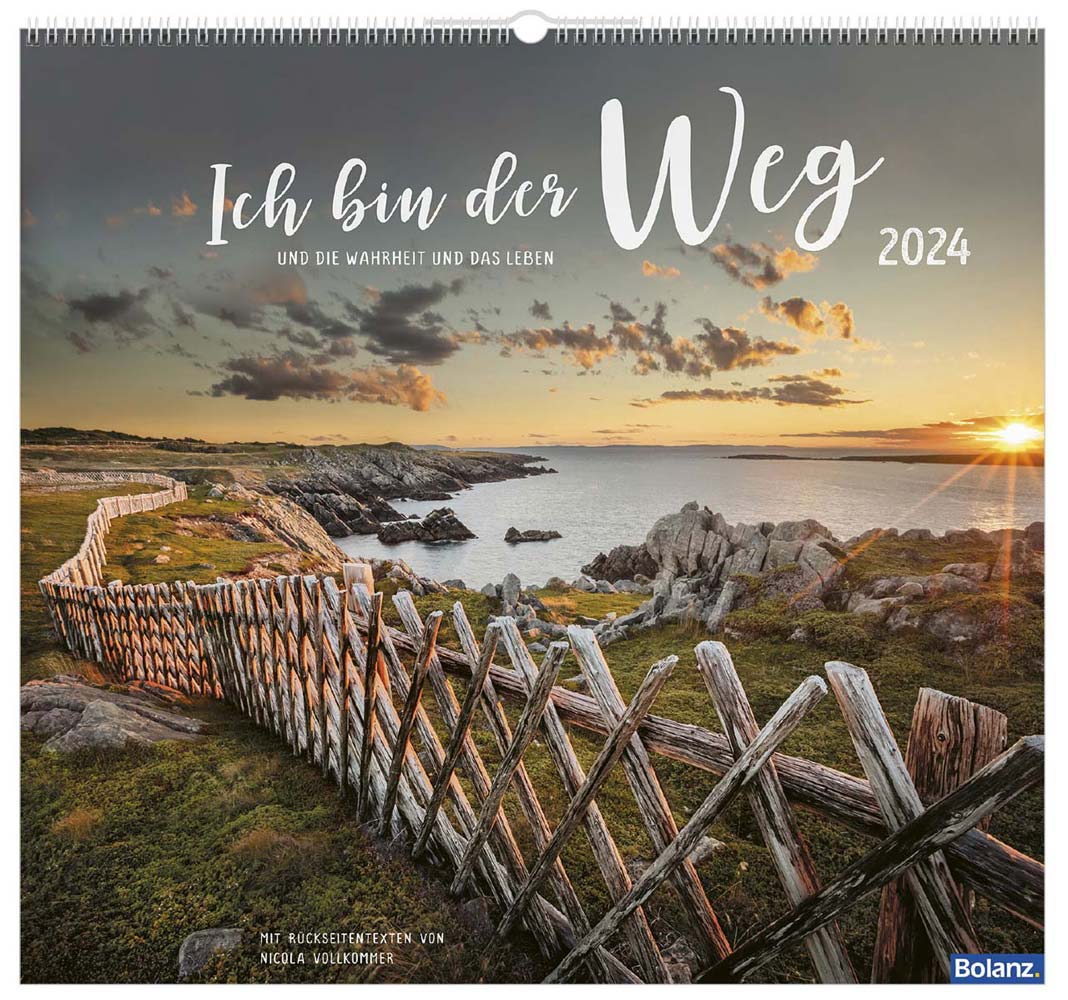 Ich bin der Weg 2024 - Wandkalender Ich bin der Weg 2024 - Wandkalender