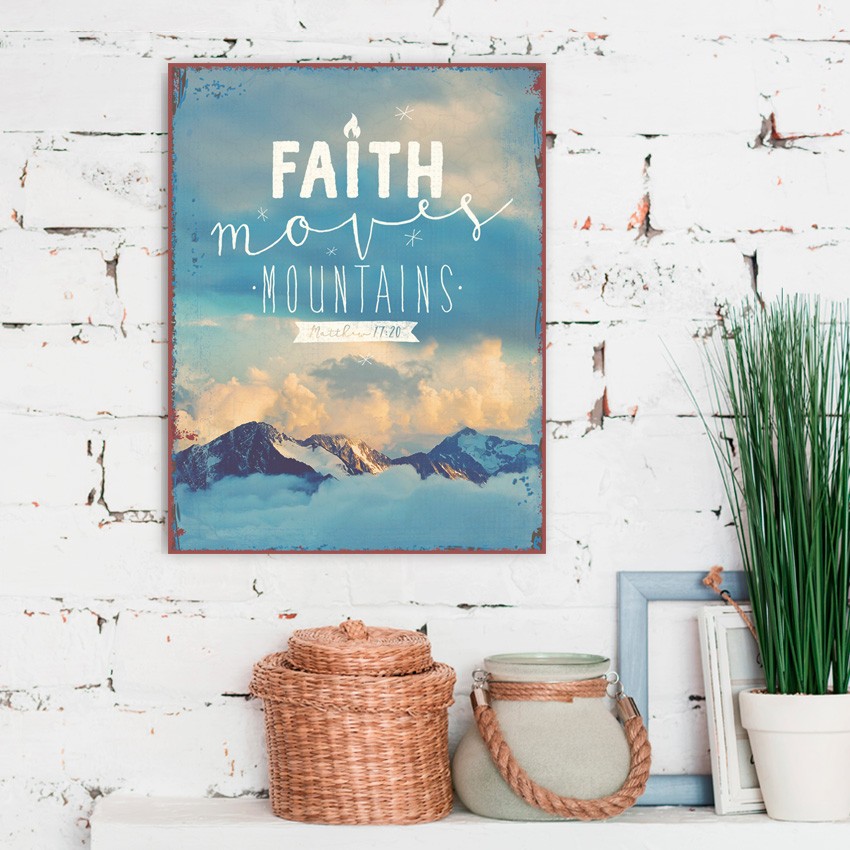 Metallschild "Faith moves Mountains"
