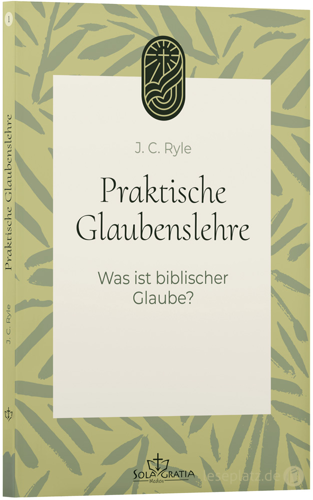 Praktische Glaubenslehre (1)
