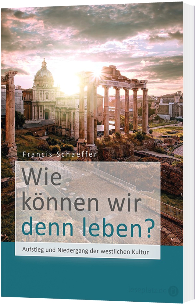 Wie können wir denn leben?