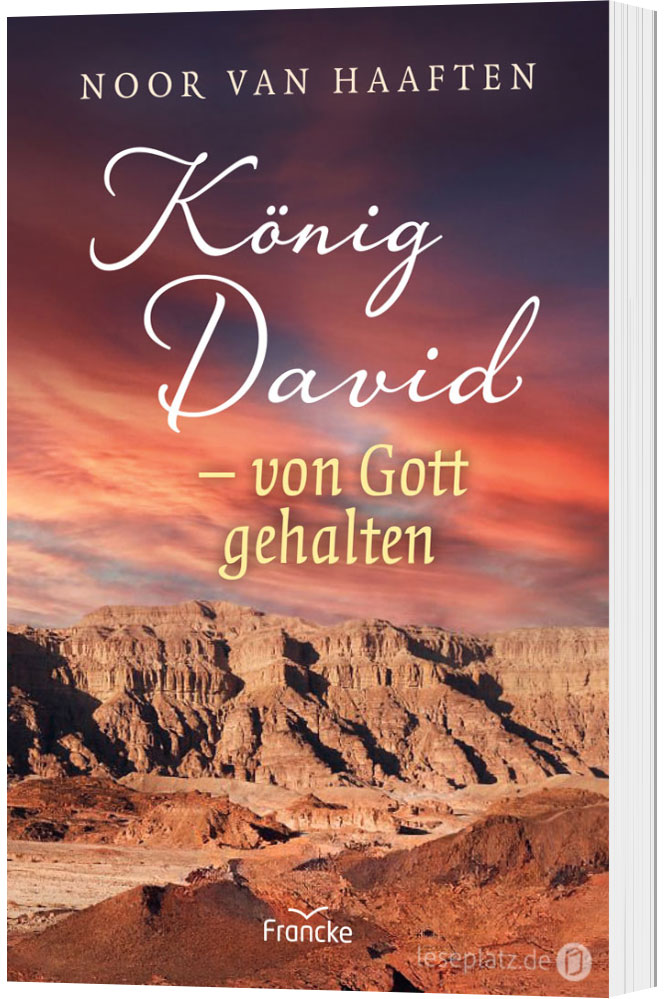 König David - von Gott gehalten