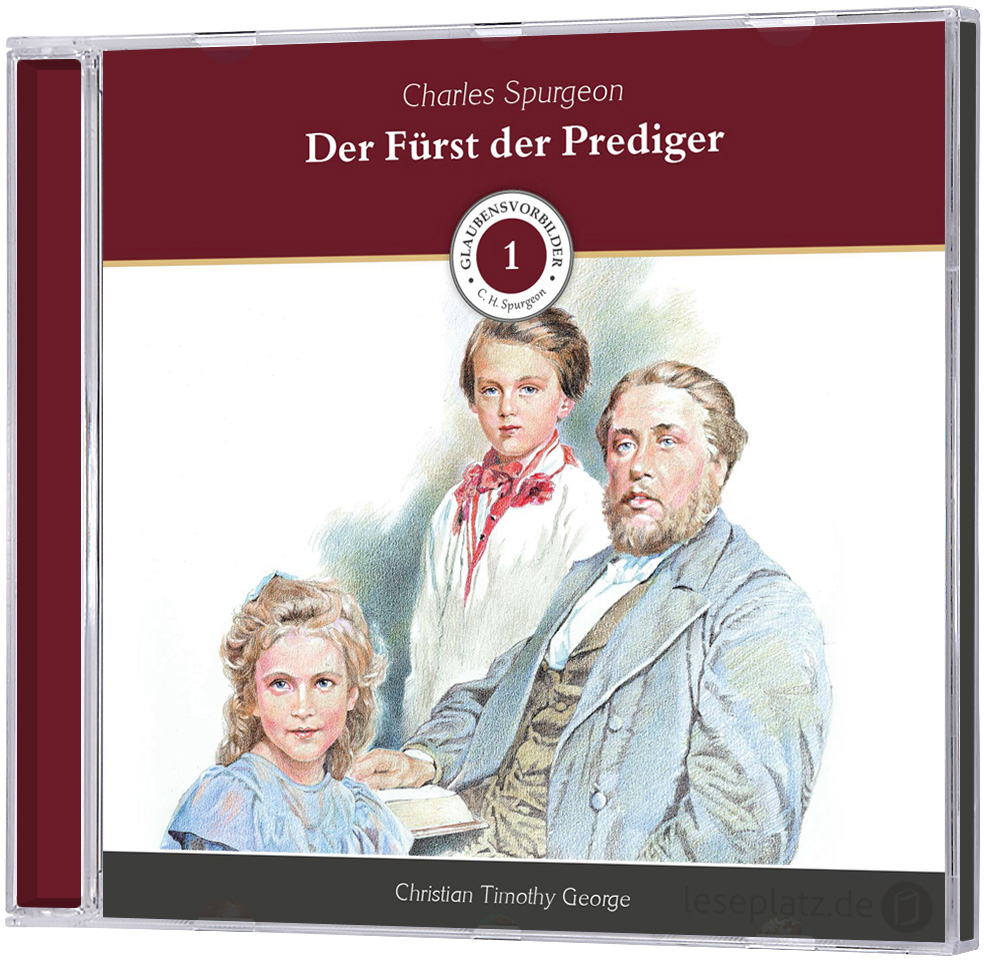 Charles Spurgeon - Der Fürst der Prediger - Hörbuch