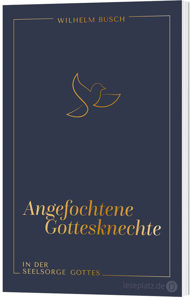 Angefochtene Gottesknechte