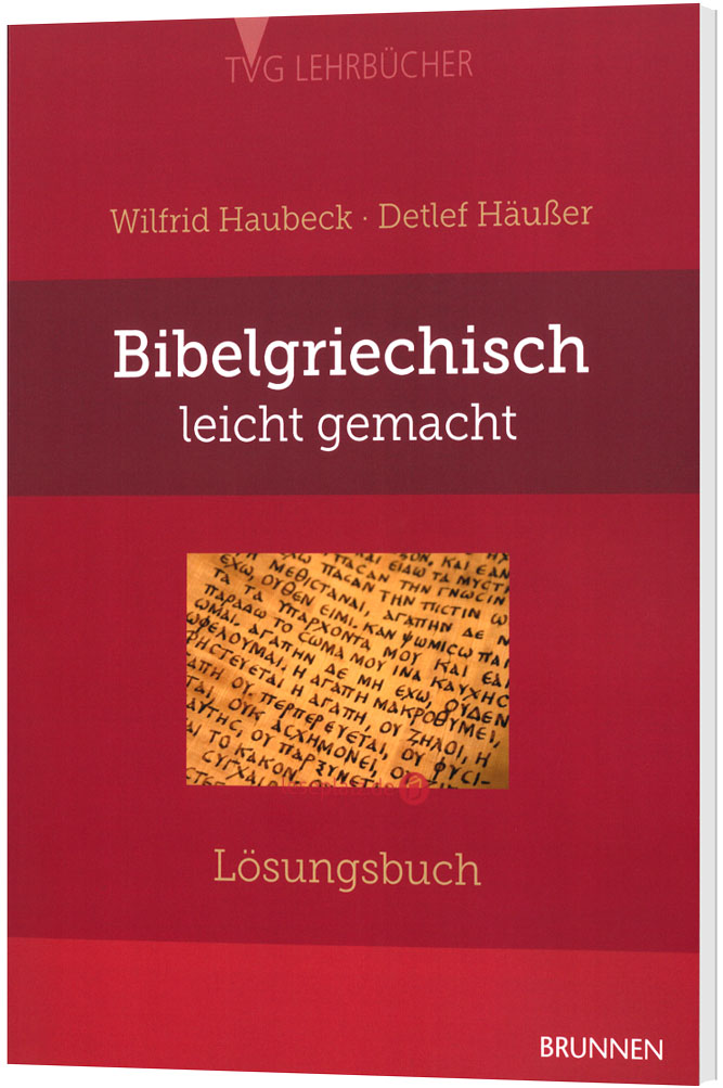 Bibelgriechisch leicht gemacht - Lösungsbuch