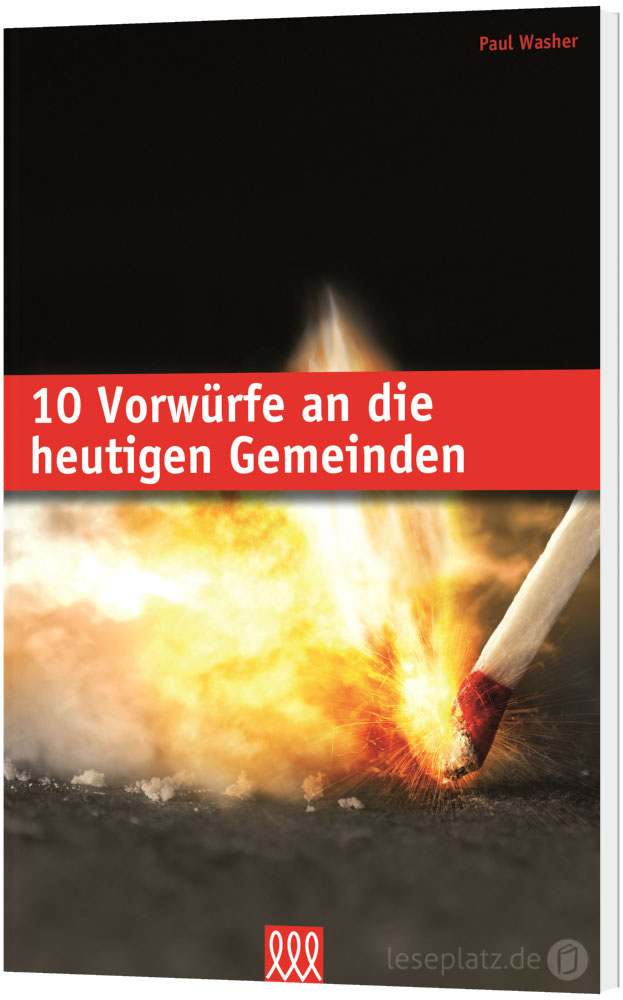 10 Vorwürfe an die heutigen Gemeinden