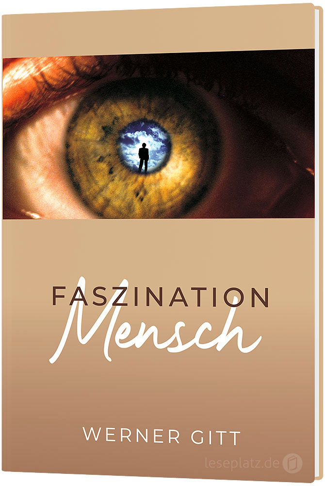 Faszination Mensch