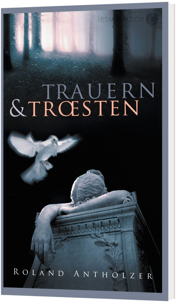 Trauern und Trösten