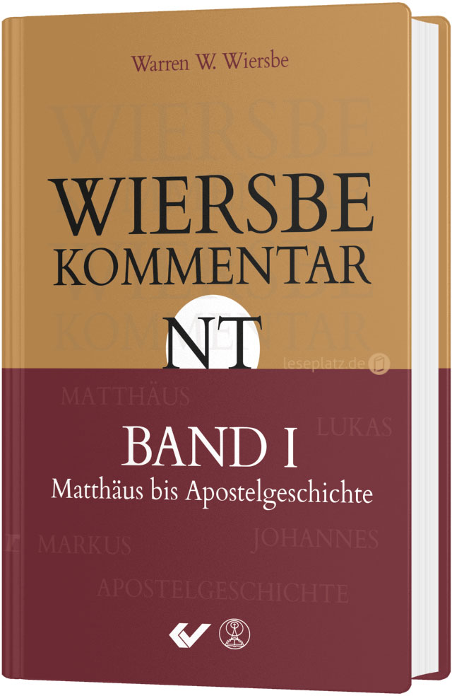 Wiersbe Kommentar zum Neuen Testament - Band 1