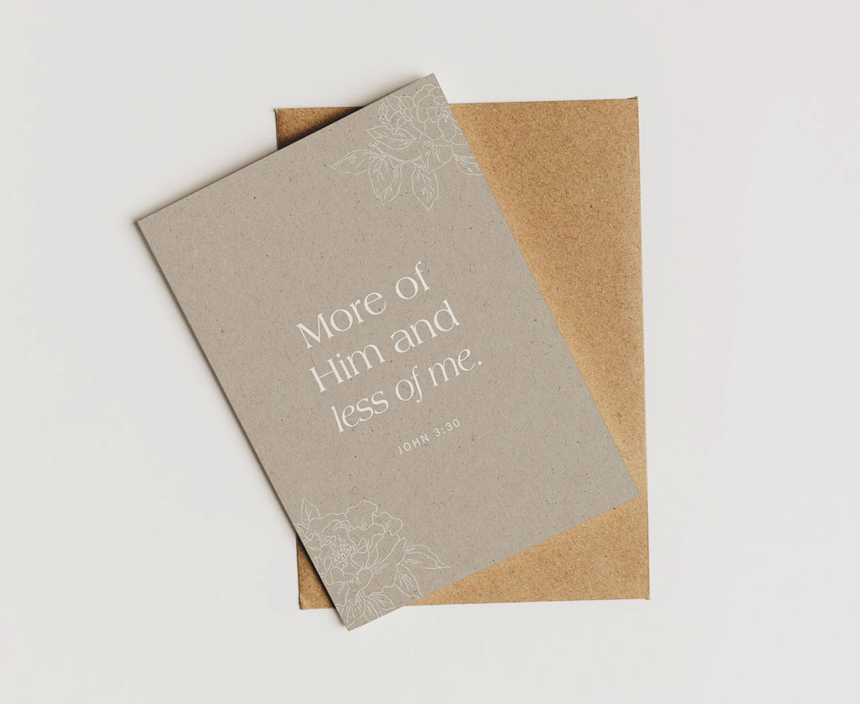 Faltkarte "More of Him and less of me"