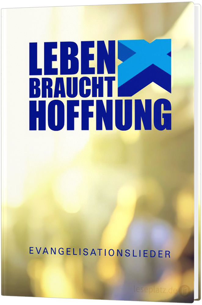 Leben braucht Hoffnung - Evangeliumslieder