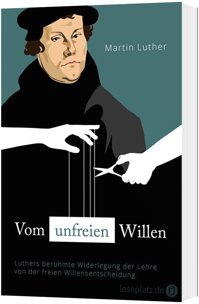 Vom unfreien Willen