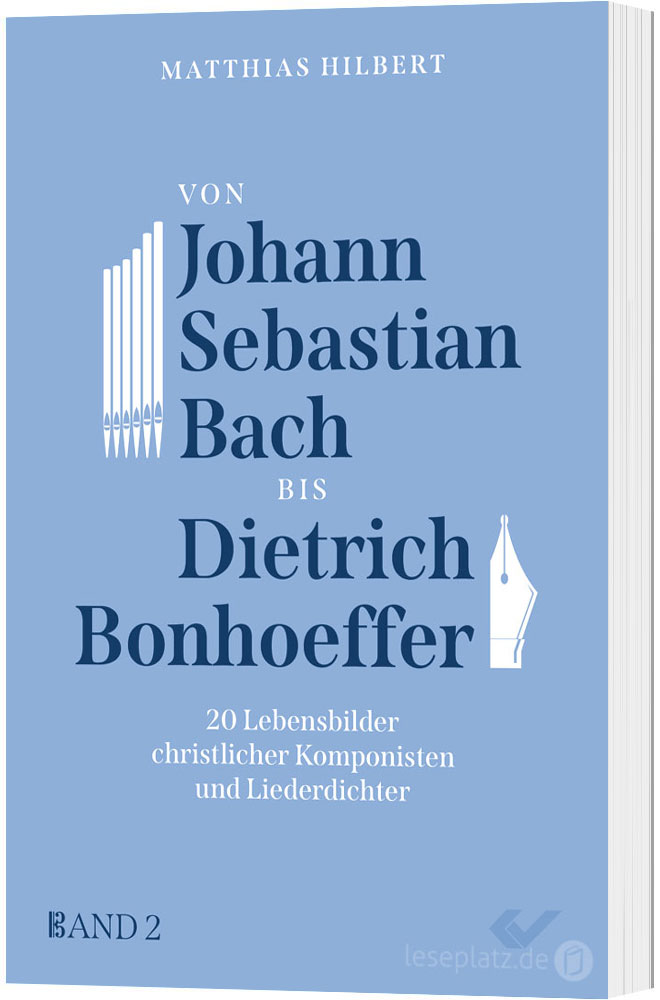 Von Johann Sebastian Bach bis Dietrich Bonhoeffer