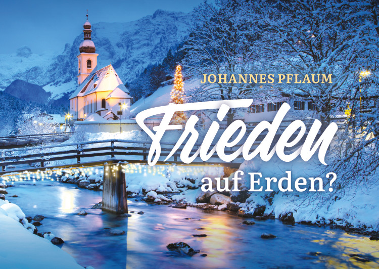 Frieden auf Erden?