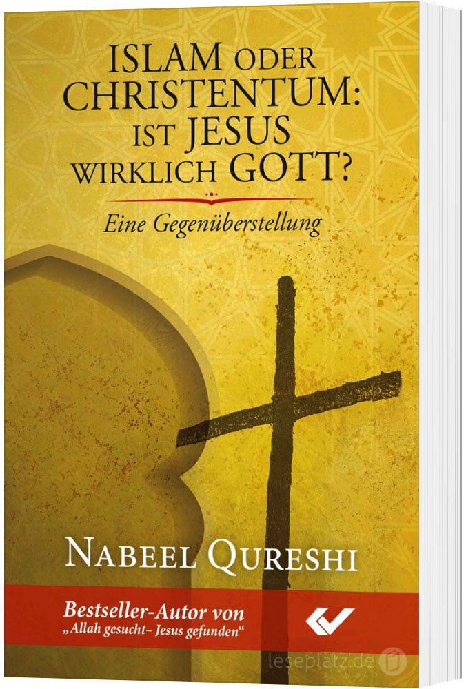 Islam oder Christentum: Ist Jesus wirklich Gott?